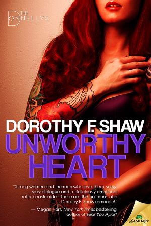 [The Donnellys 01] • Unworthy Heart